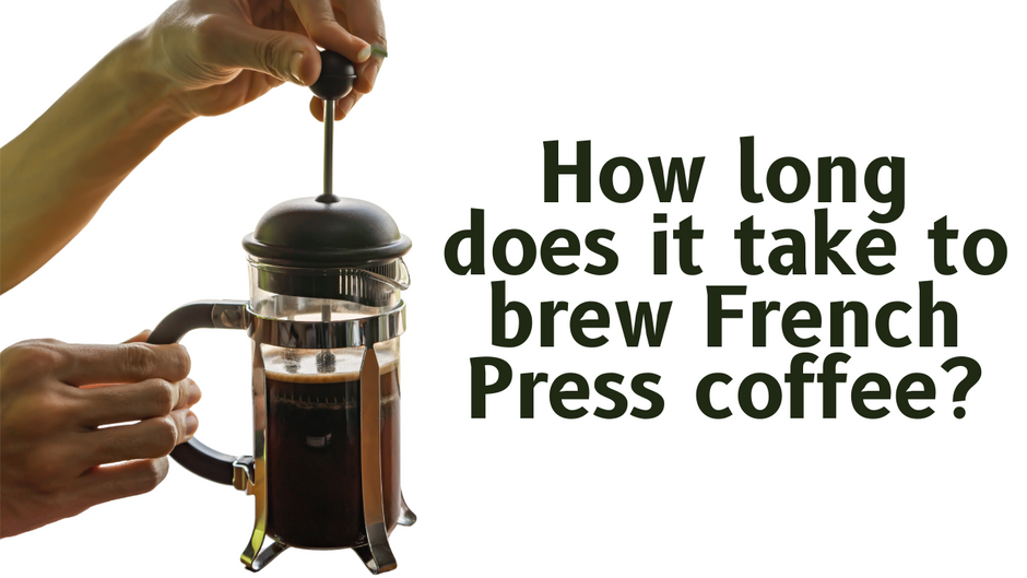 how long french press